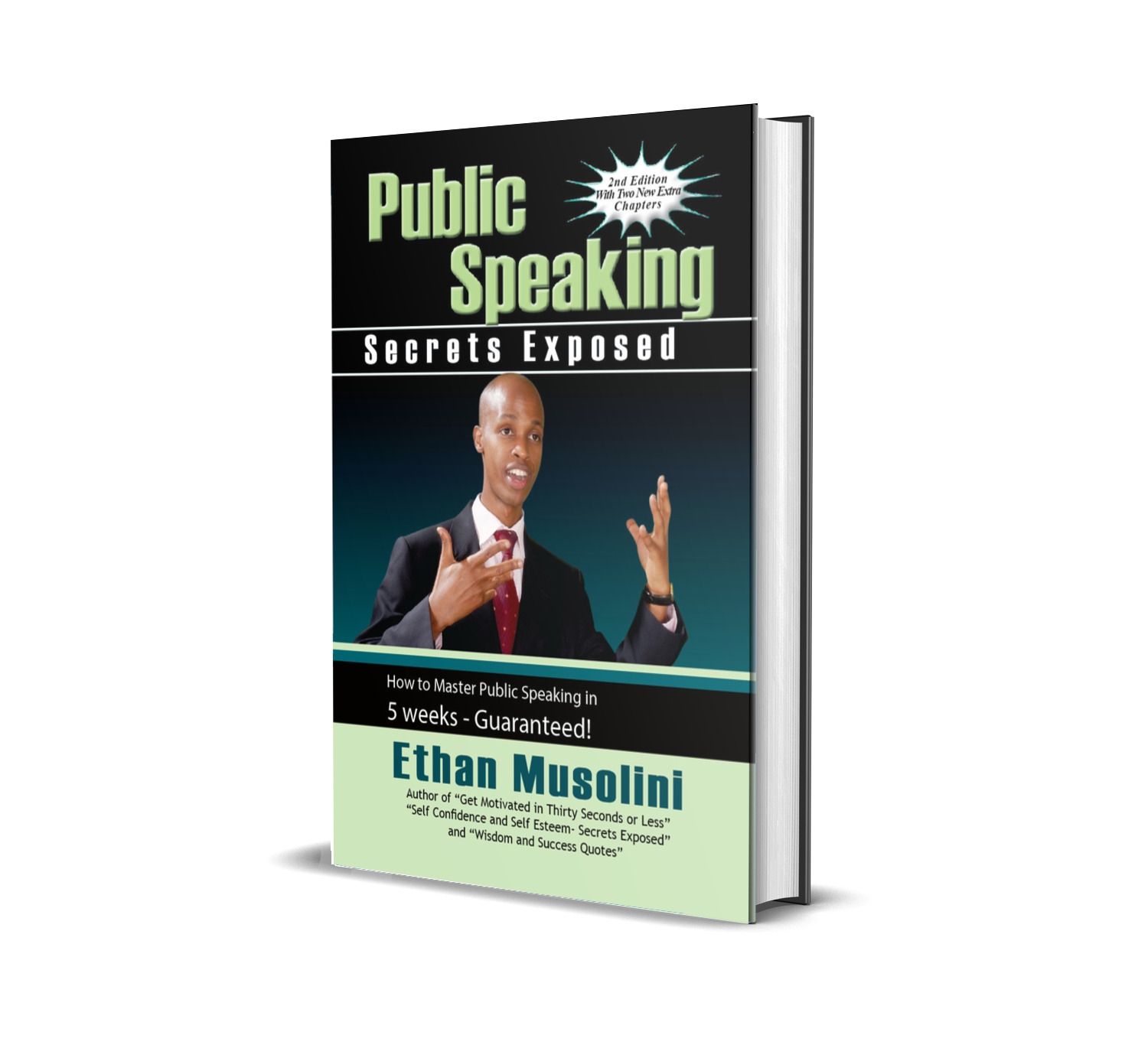 Public Speaking Secrets Exposed - How to Master Public Speaking in 5 Weeks - Guaranteed